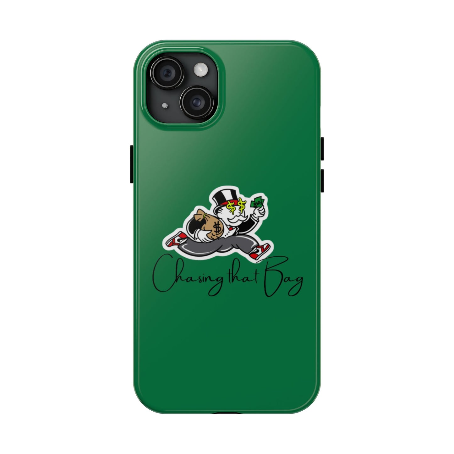 Phone Case- Chasin That Bag Tough Case- Durable Protection