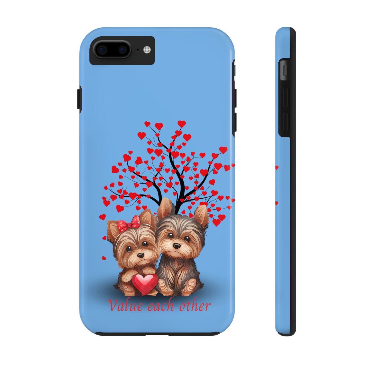 Cute Yorkshire Terrier Phone Case - "Value Each Other" Tough Case for Pet Lovers