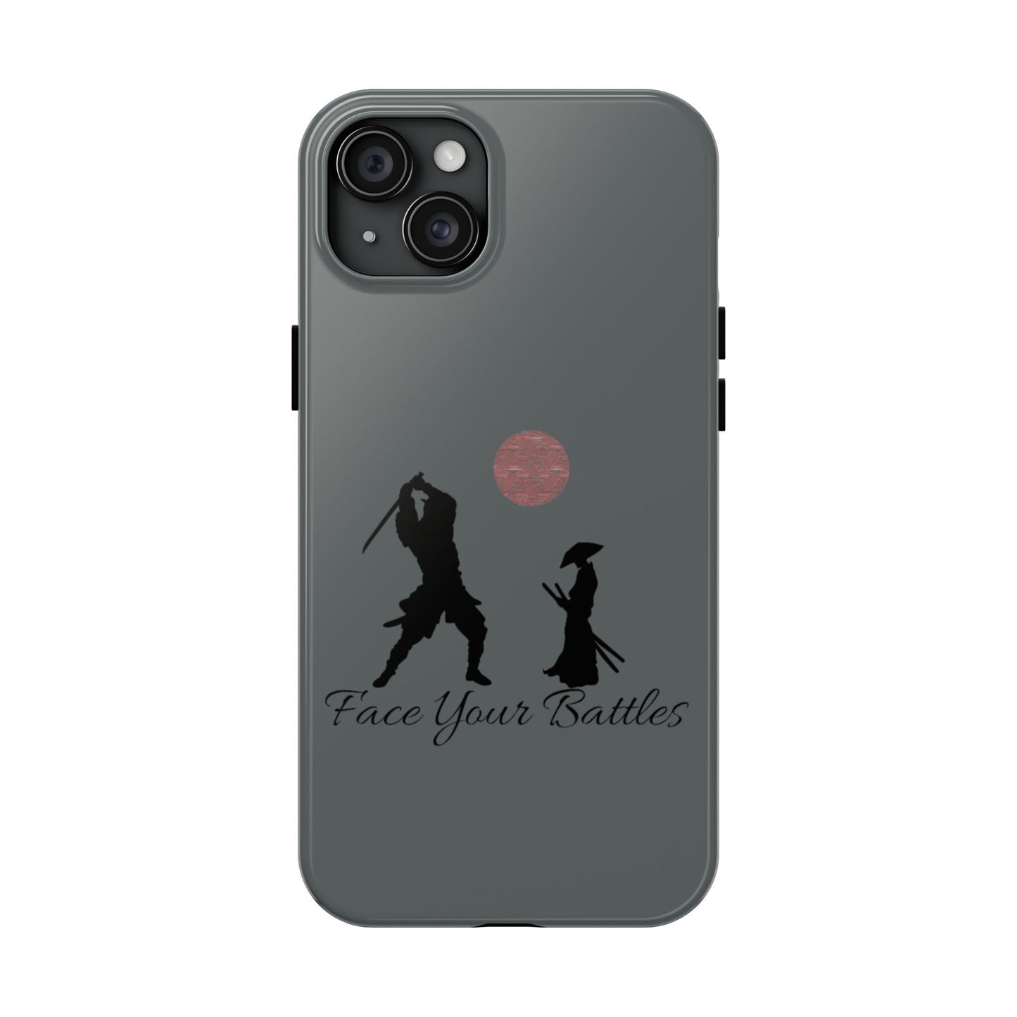Phone case- Face Your Battles Tough Phone Case - Durable Protection