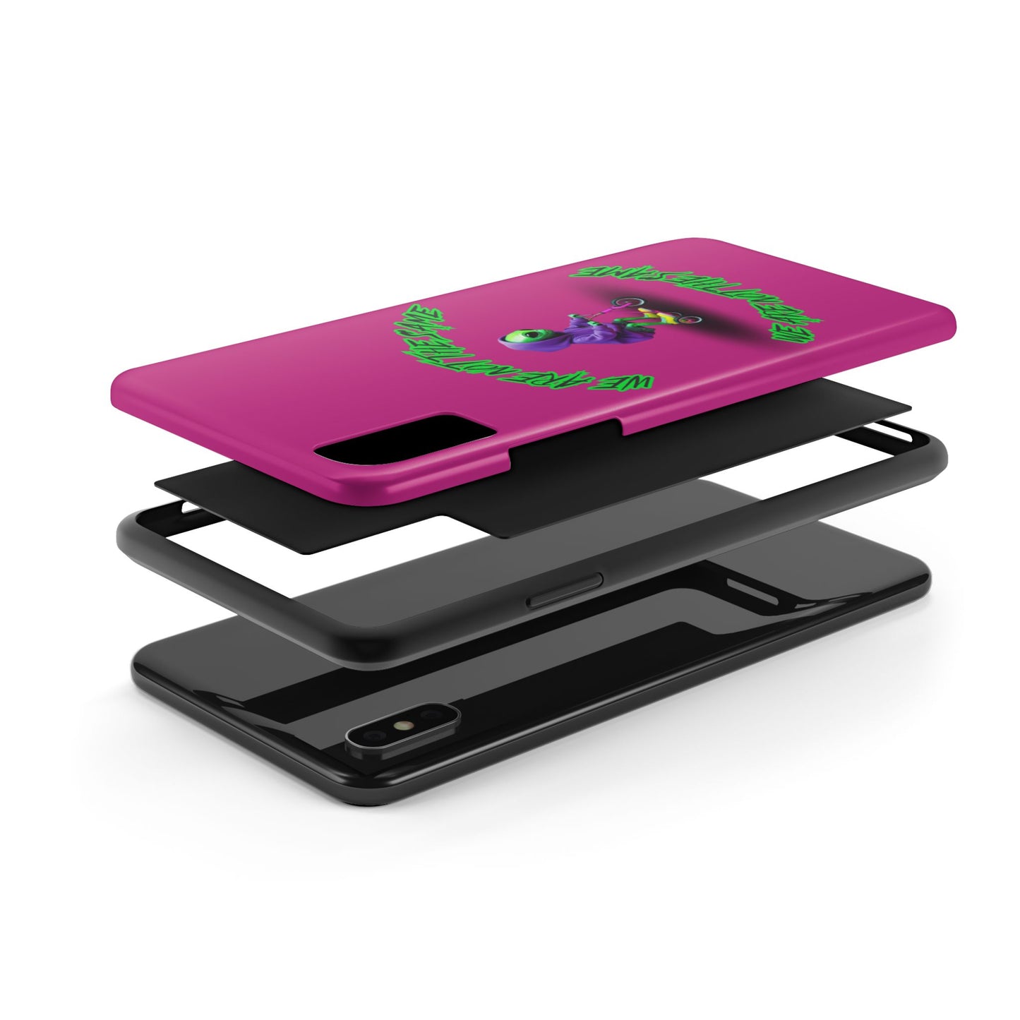 Tough Phone Cases- Alien, We Are Not The Same