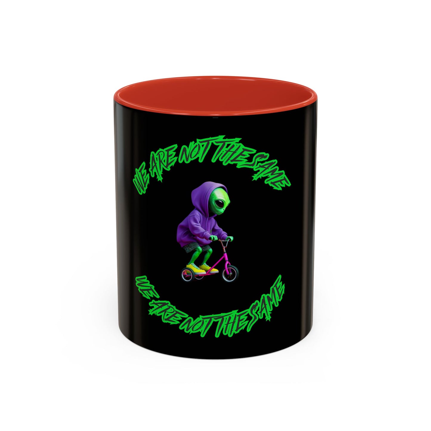 Alien Vibes Accent Coffee Mug - "We Are Not The Same" Design - Fun Gift for Sci-Fi Lovers