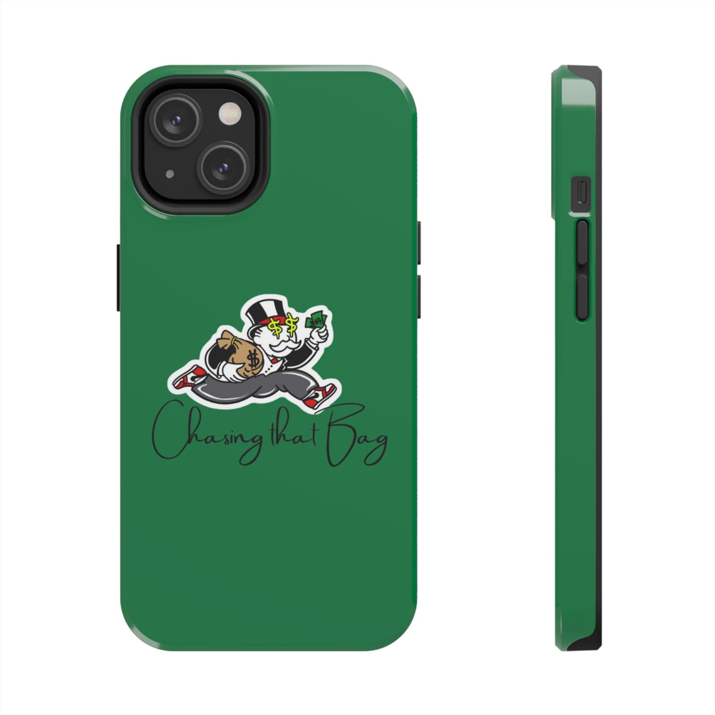 Phone Case- Chasin That Bag Tough Case- Durable Protection