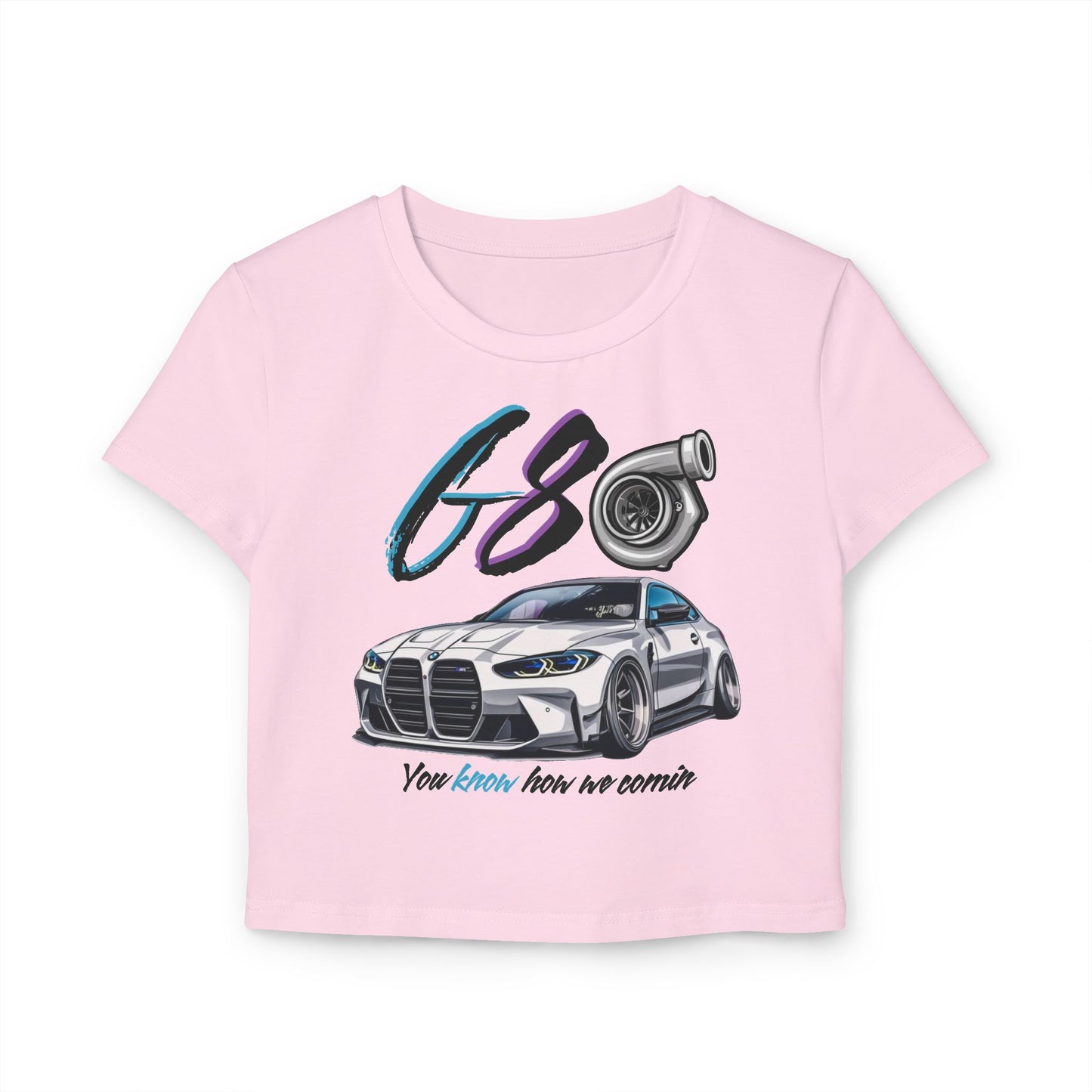 Car Enthusiast Women's Baby Tee - G80 You Know how we Comin'