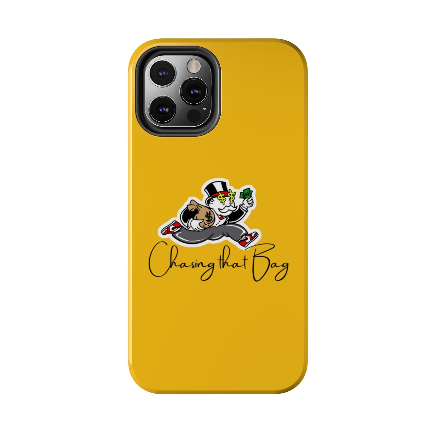 Phone Case- Chasing That Bag Tough Case- Durable Protection