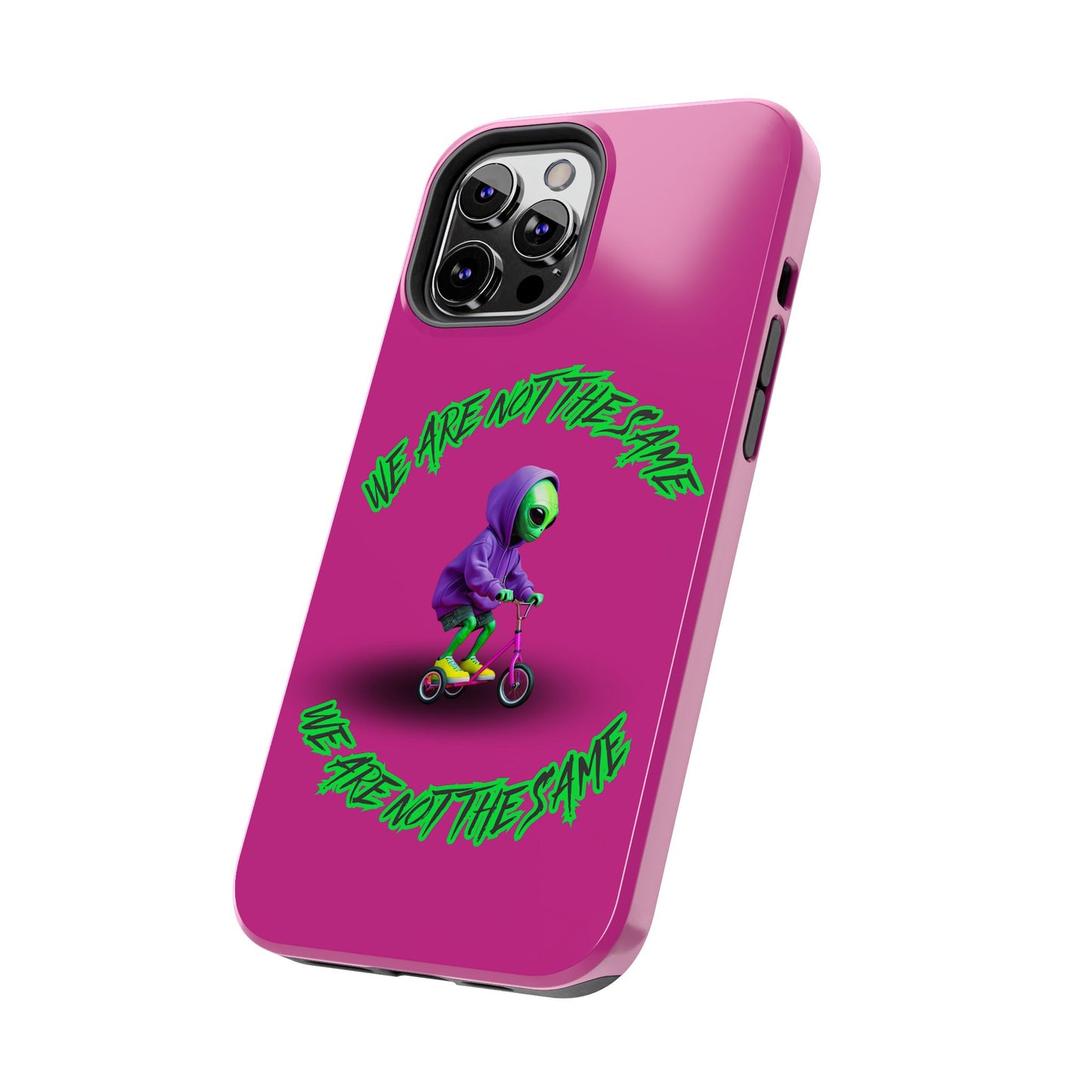 Tough Phone Cases- Alien, We Are Not The Same