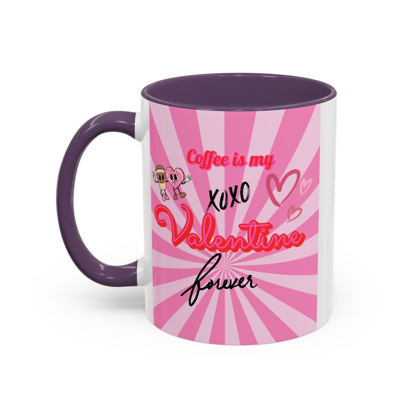 Mug- "Coffee is my Valentine" - Perfect for Gift Giving