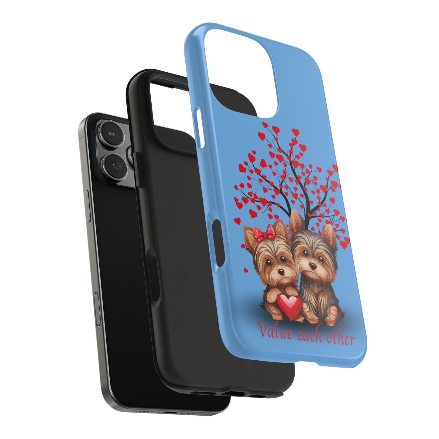 Cute Yorkshire Terrier Phone Case - "Value Each Other" Tough Case for Pet Lovers