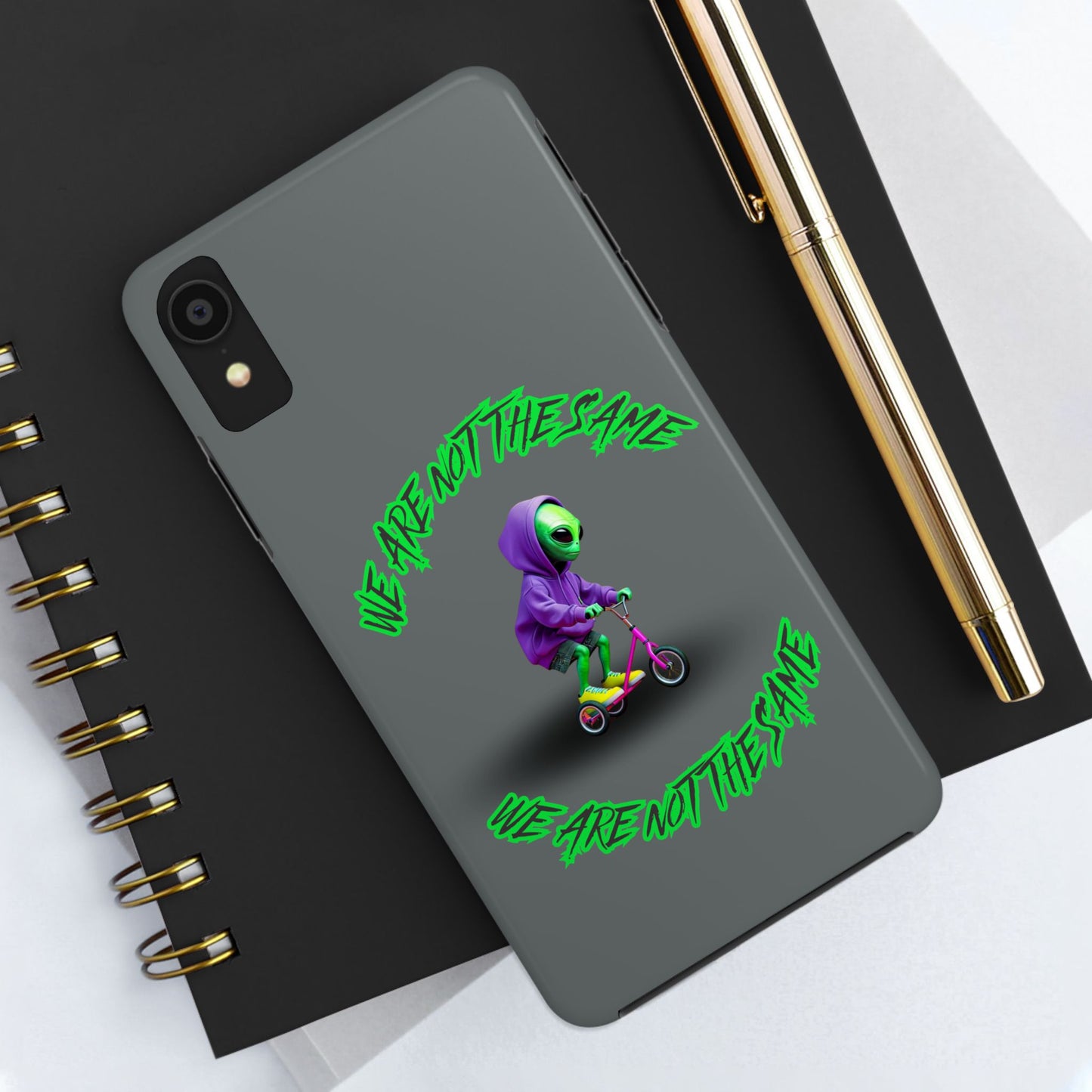 Tough Phone Cases- Alien, We Are Not The Same