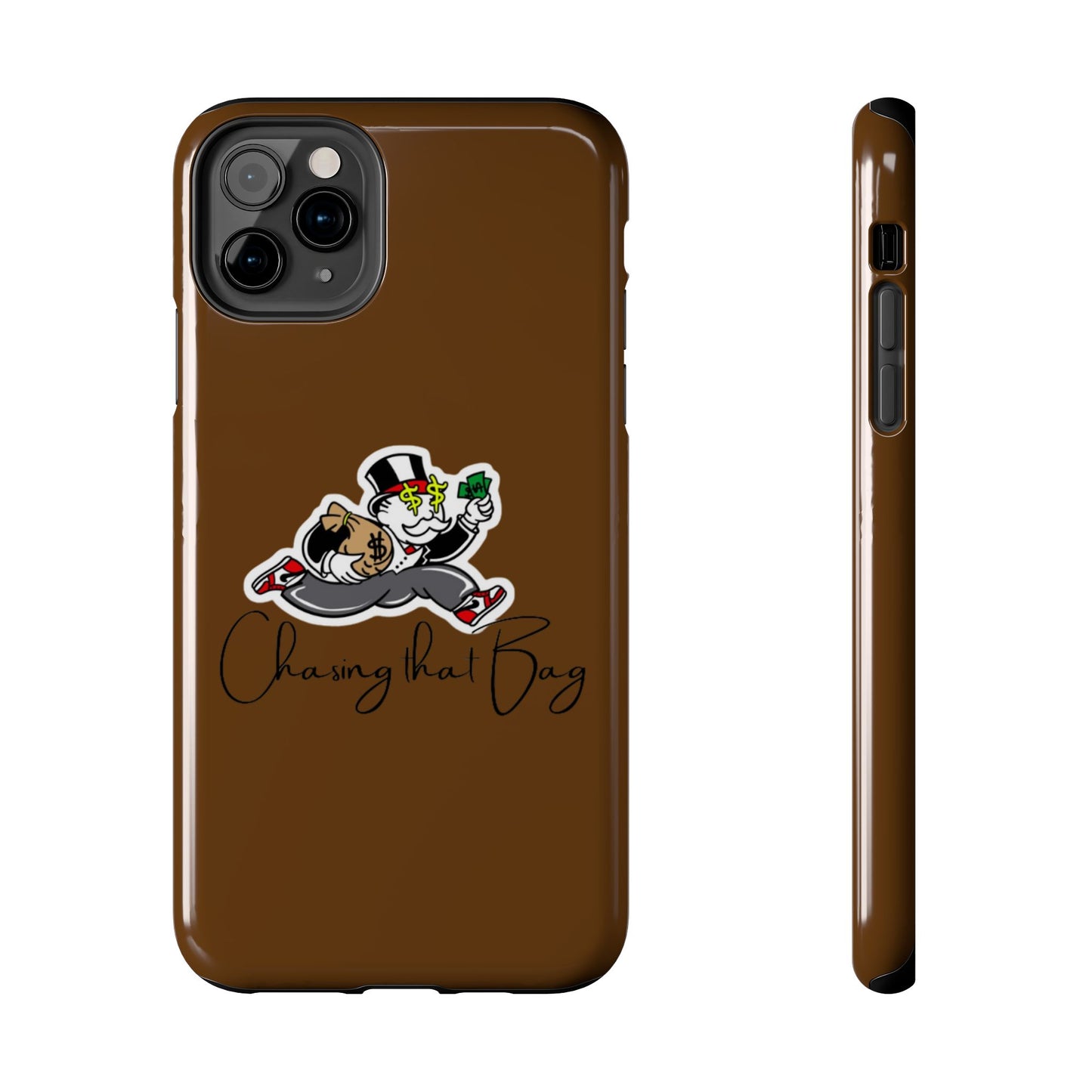 Phone Case- Chasing That Bag Tough Case- Durable Protection