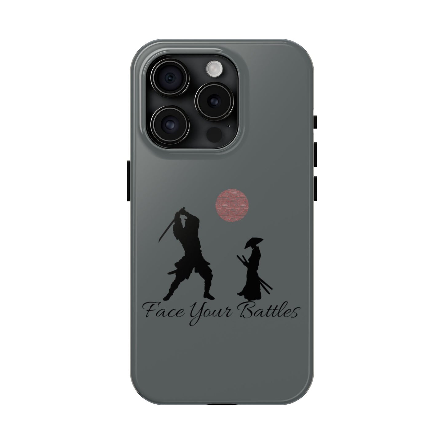 Phone case- Face Your Battles Tough Phone Case - Durable Protection