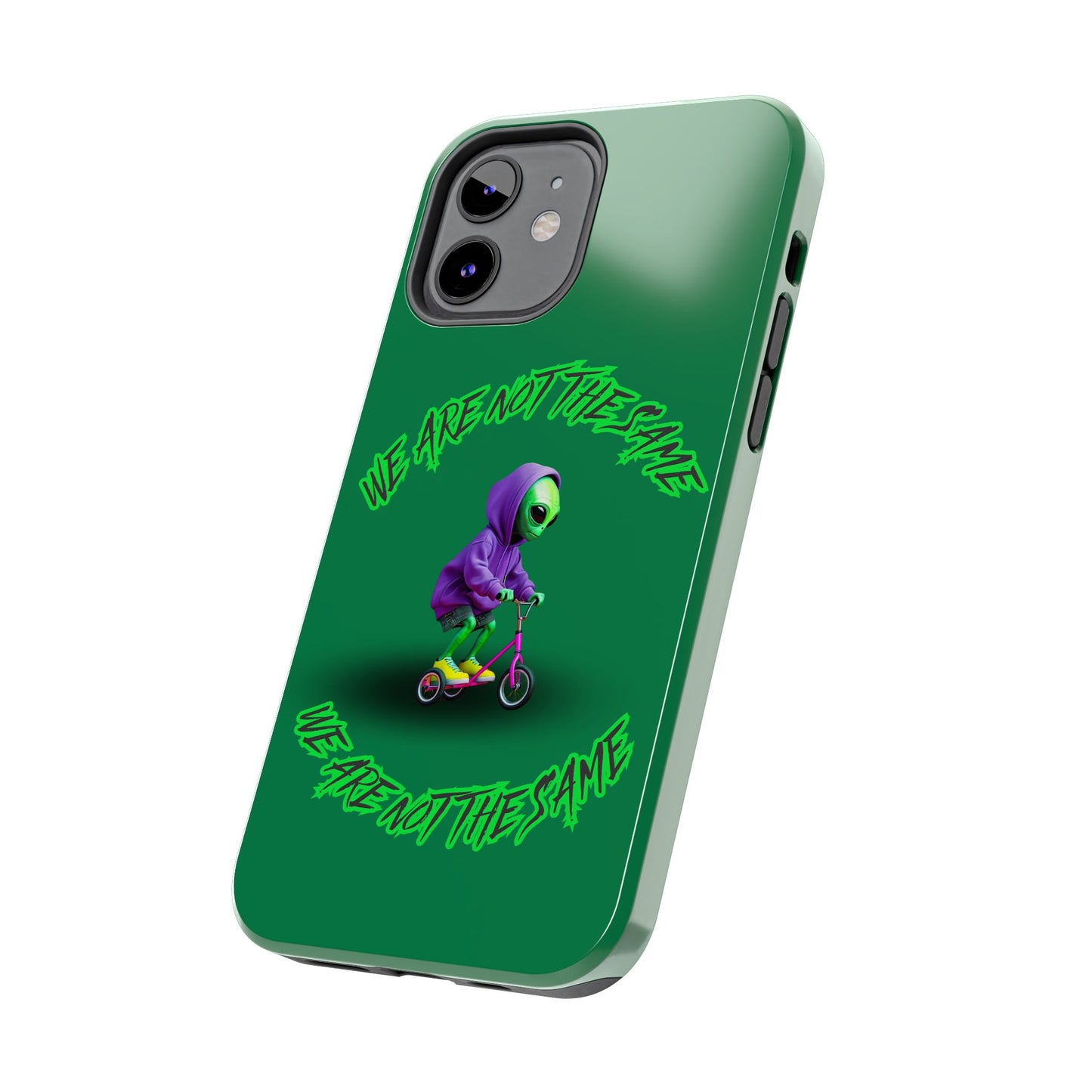 Tough Phone Cases- Alien, We Are Not The Same