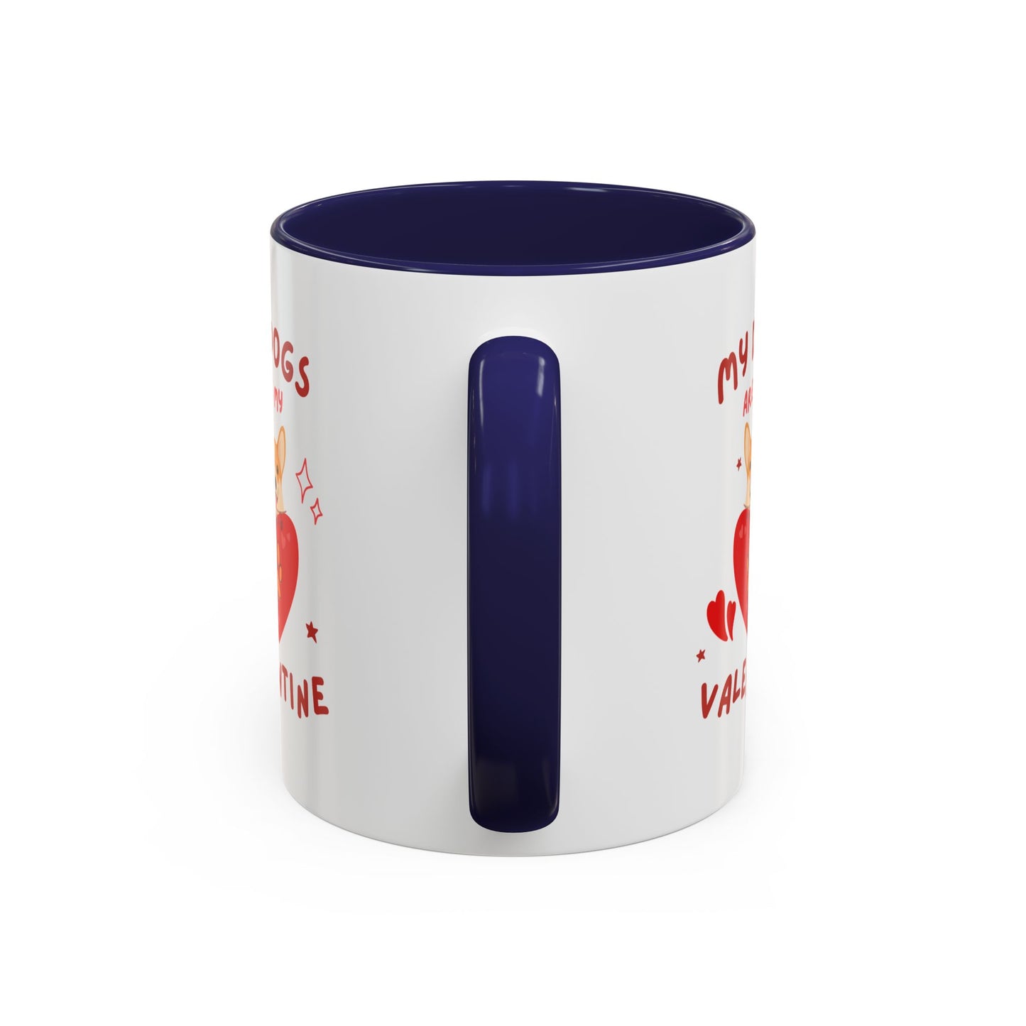 Mug - Perfect Valentine's Day Gift for Dog Lovers - 11 & 15oz