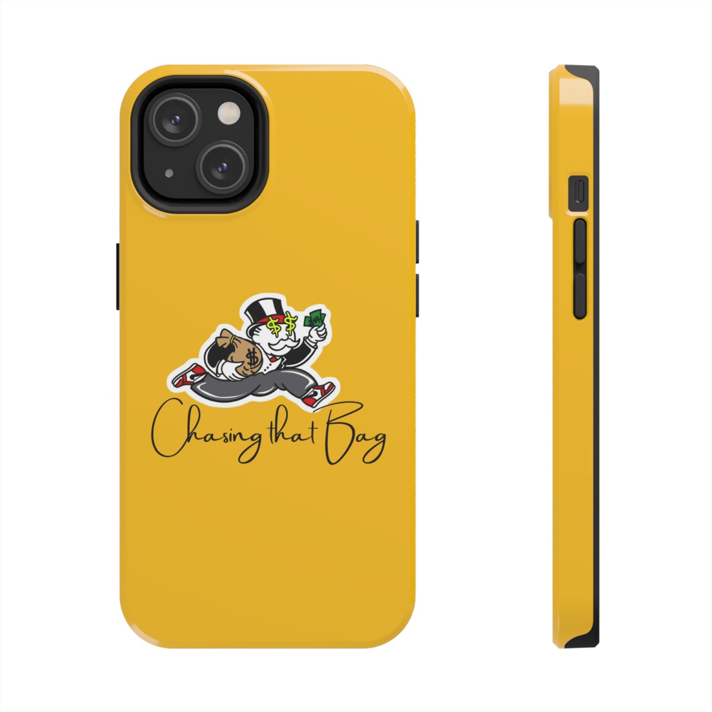 Phone Case- Chasing That Bag Tough Case- Durable Protection
