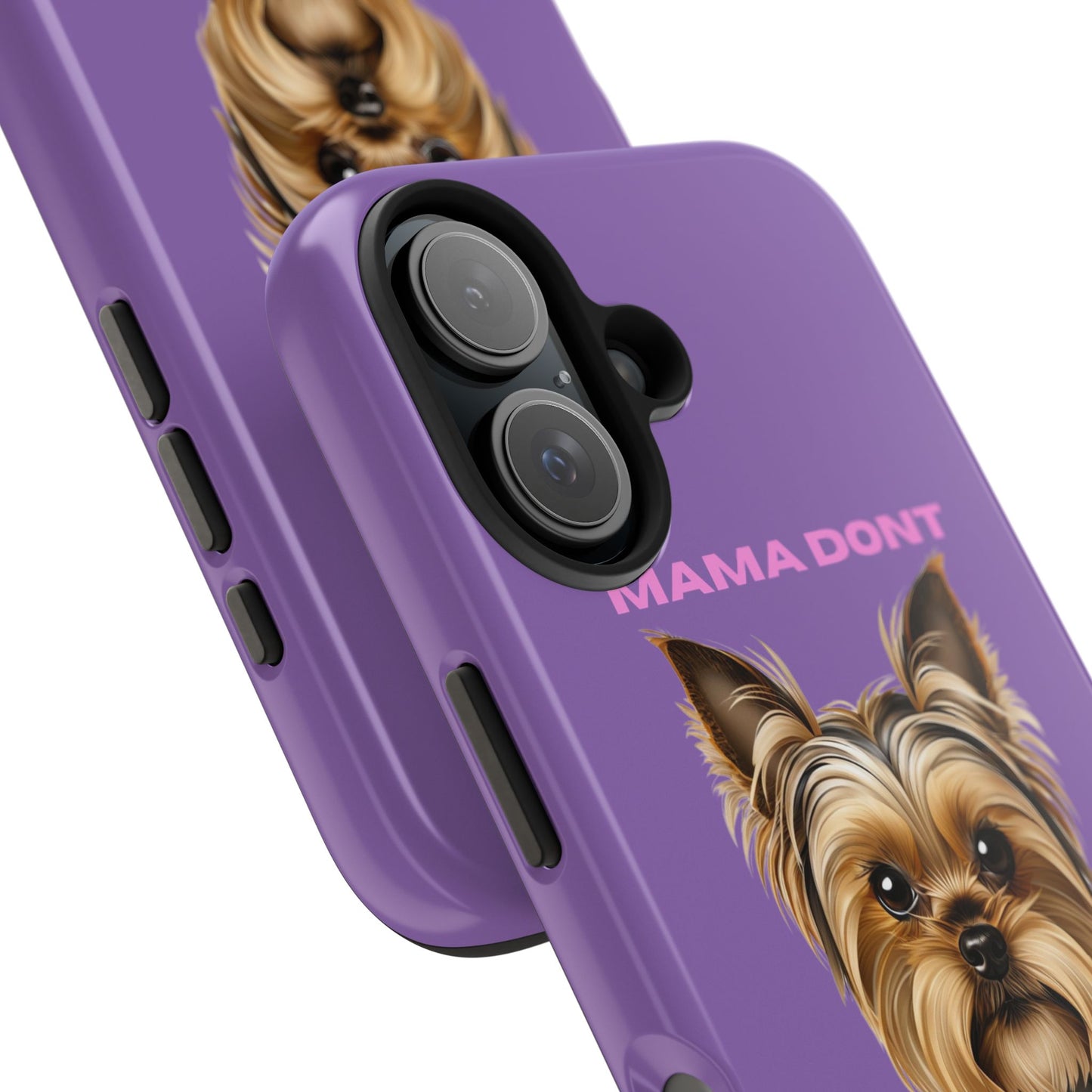 Mama Don't Play That Tough Phone Case for Dog Lovers