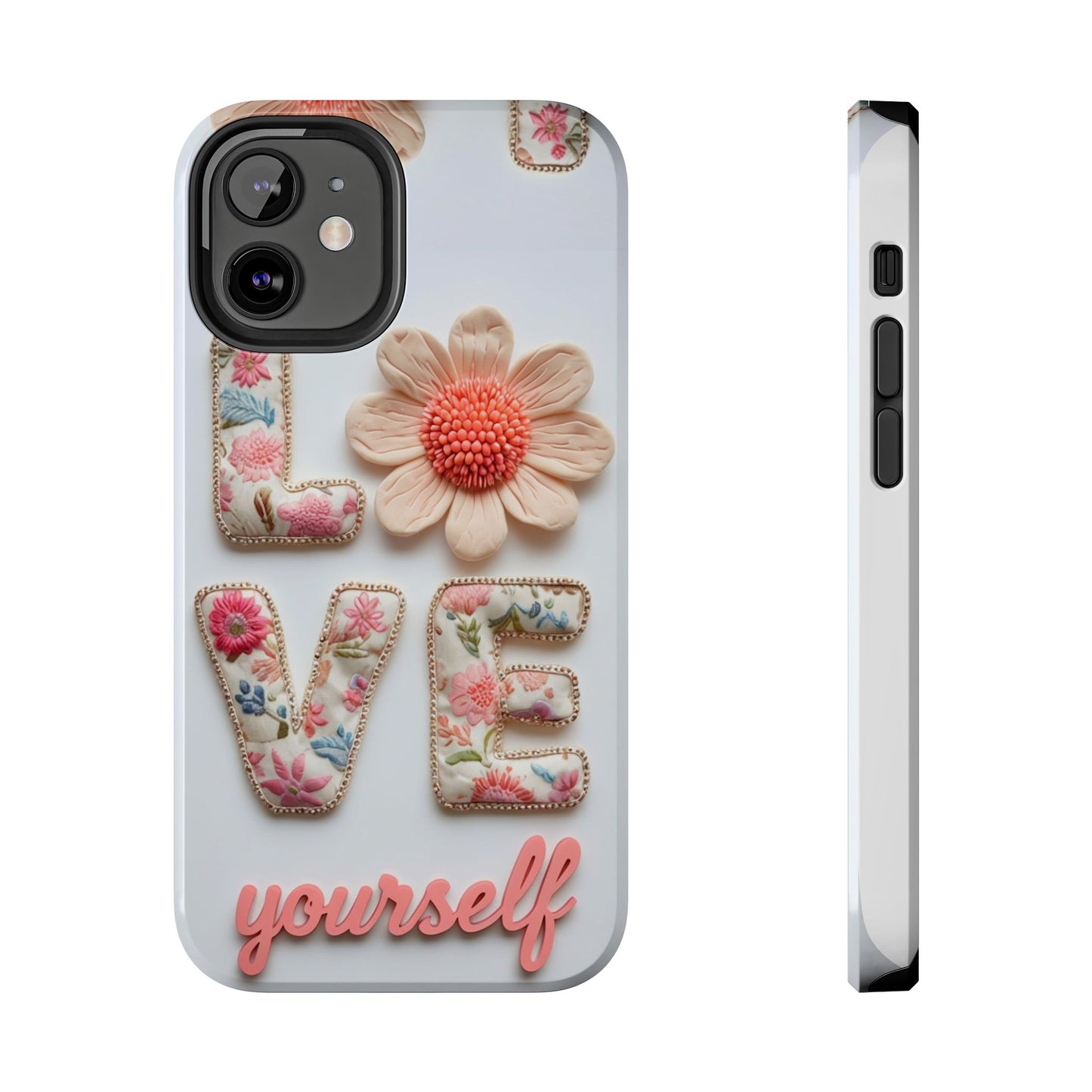 Floral 'Love Yourself' Tough Phone Case
