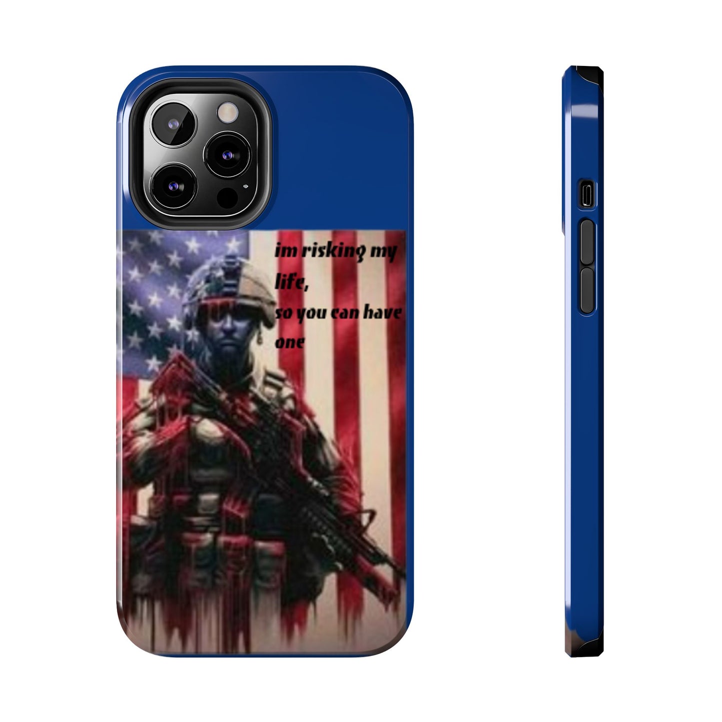 Patriotic Tough Phone Case - 'I'm Risking My Life' Design
