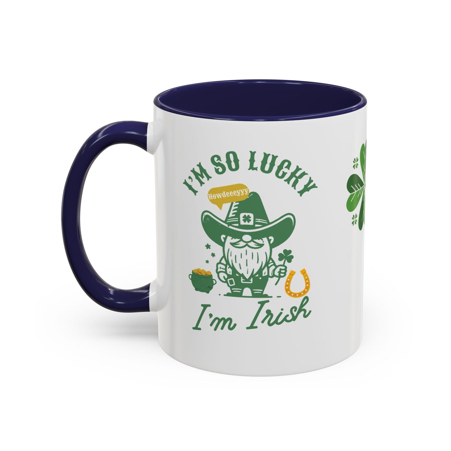 "Funny St. Patrick's Day Coffee Mug – 'I'm So Lucky I'm Irish' with Cowboy, Pot of Gold & Horseshoe Design"