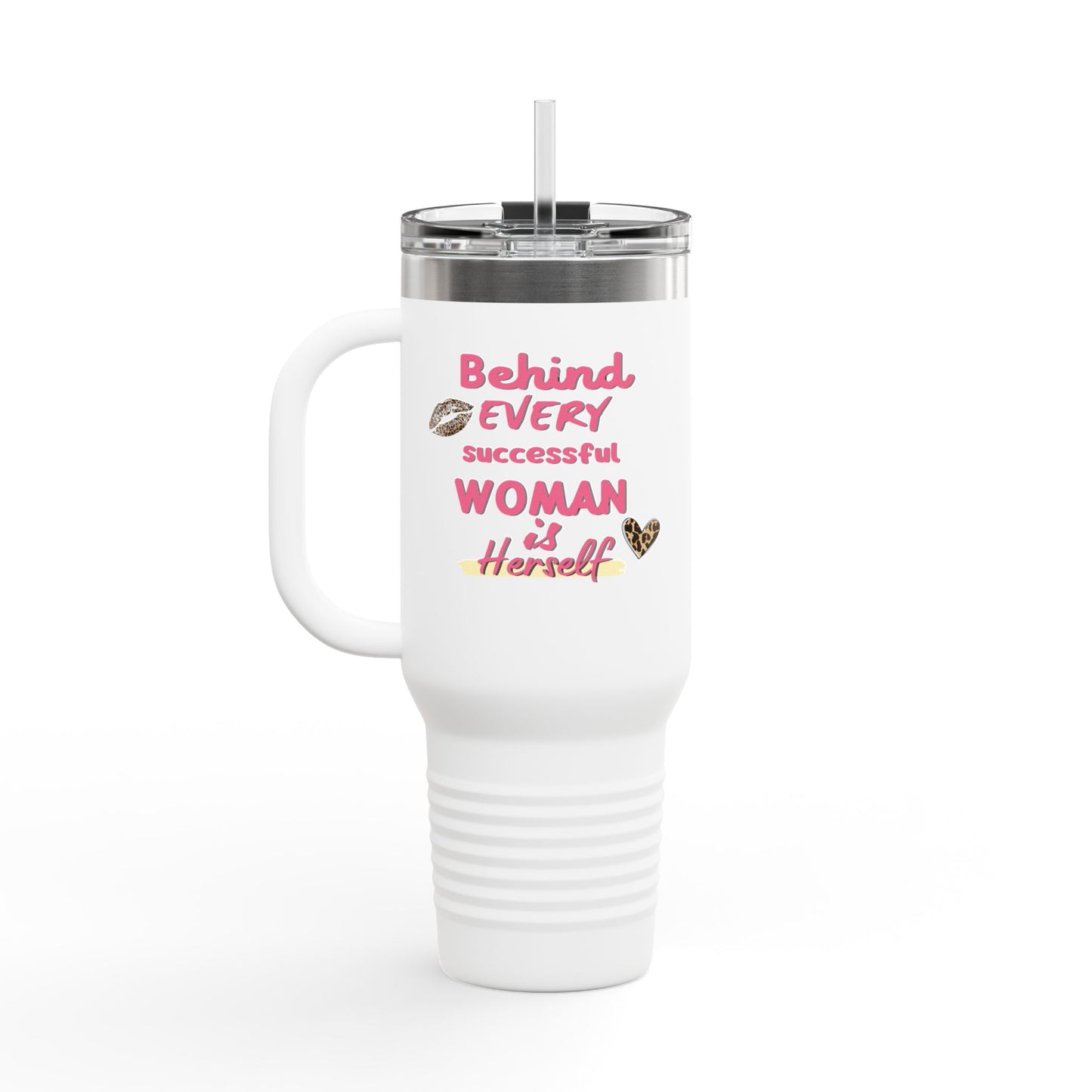 ✨ Inspirational 40oz Insulated Mug with Straw – "Behind Every Successful Woman is Herself"