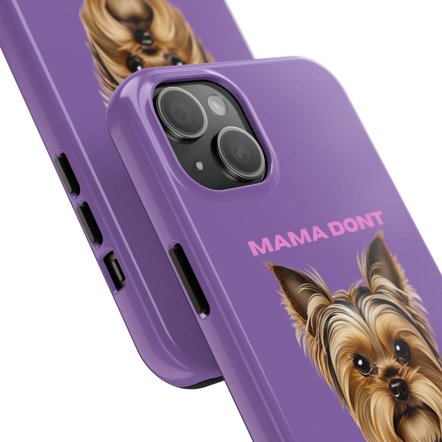 Mama Don't Play That Tough Phone Case for Dog Lovers