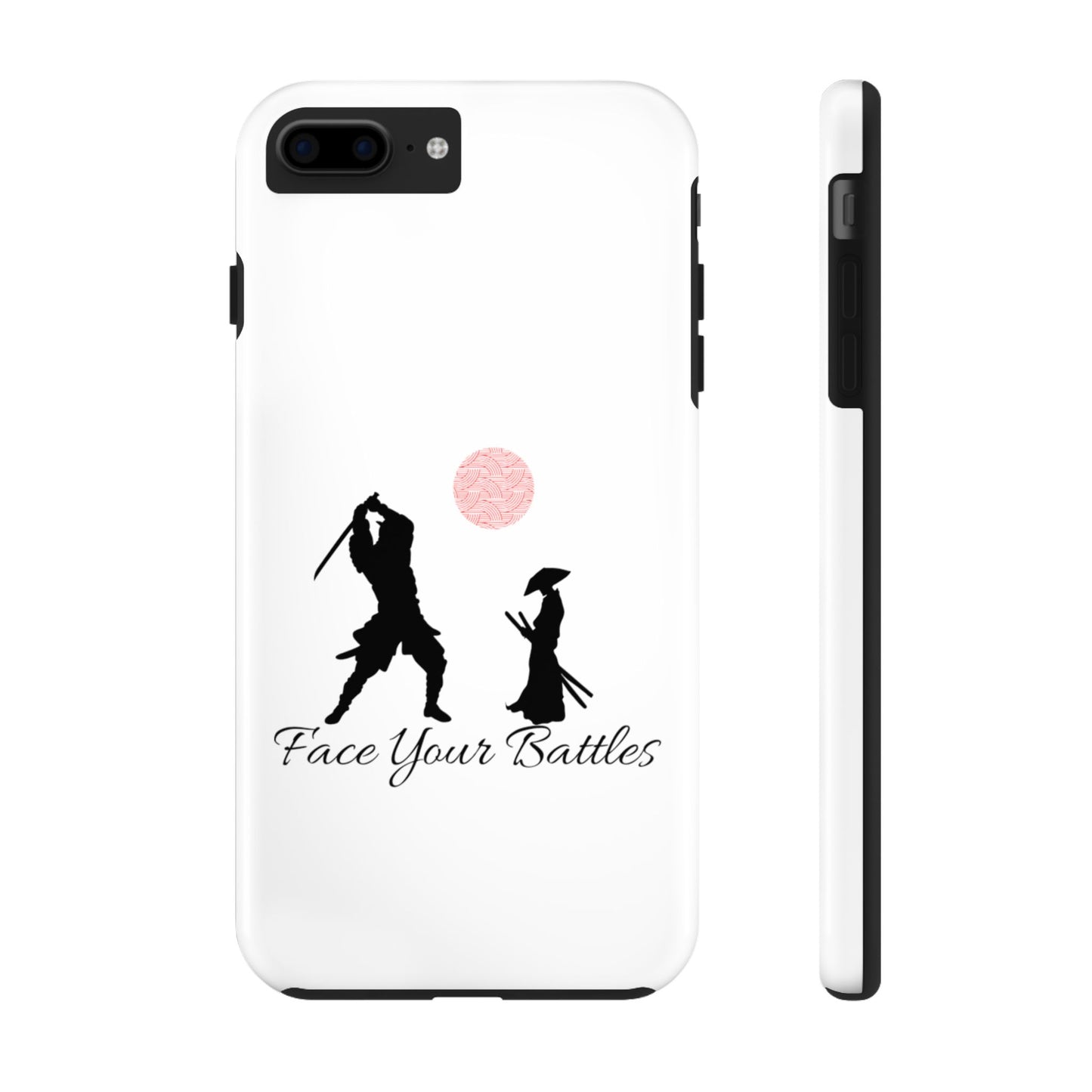 Phone case- Face Your Battles Tough Phone Case - Durable Protection