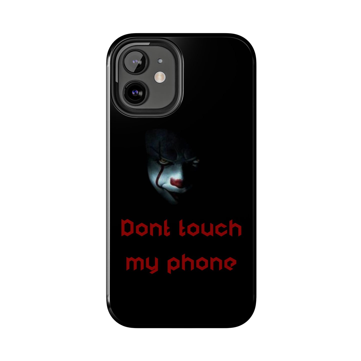 🤡 Creepy Clown Tough Phone Case – "Don’t Touch My Phone" Design for iPhone & Android