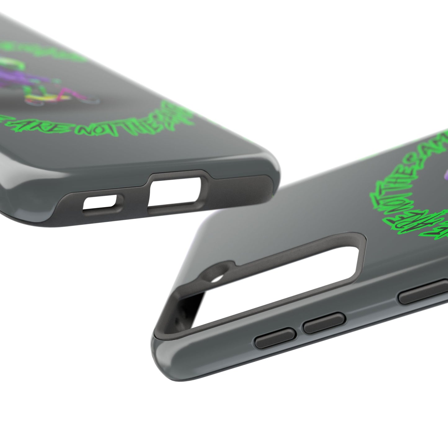 Tough Phone Cases- Alien, We Are Not The Same