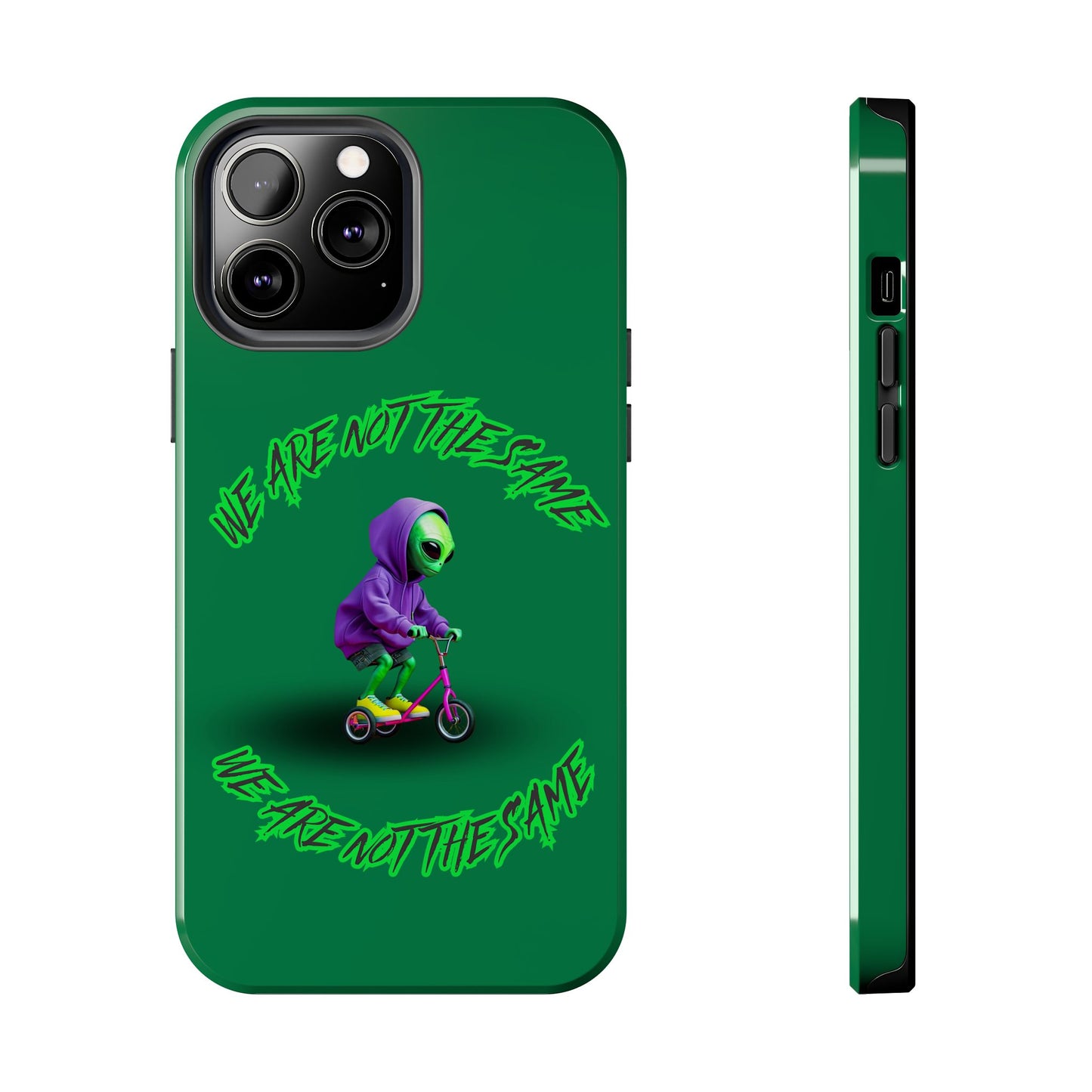 Tough Phone Cases- Alien, We Are Not The Same