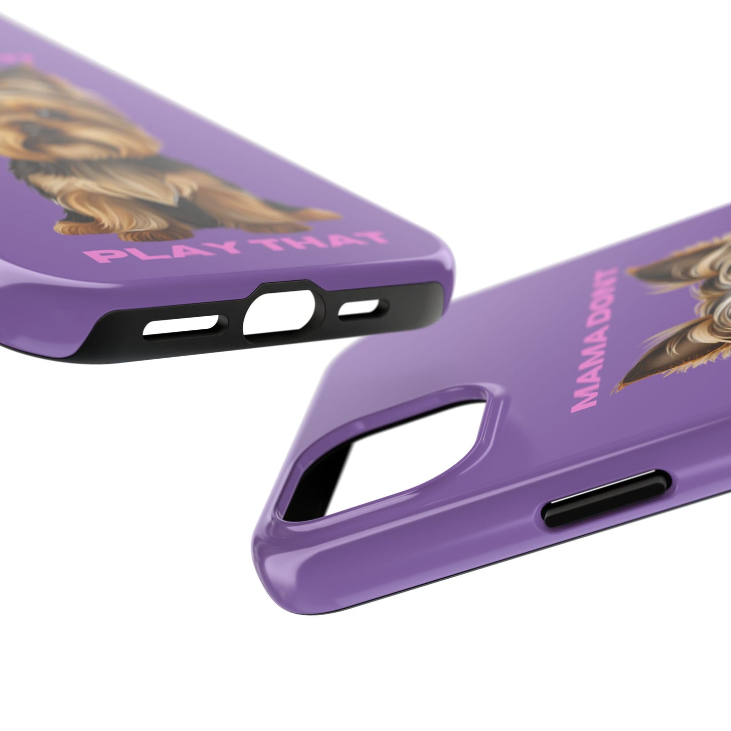 Mama Don't Play That Tough Phone Case for Dog Lovers