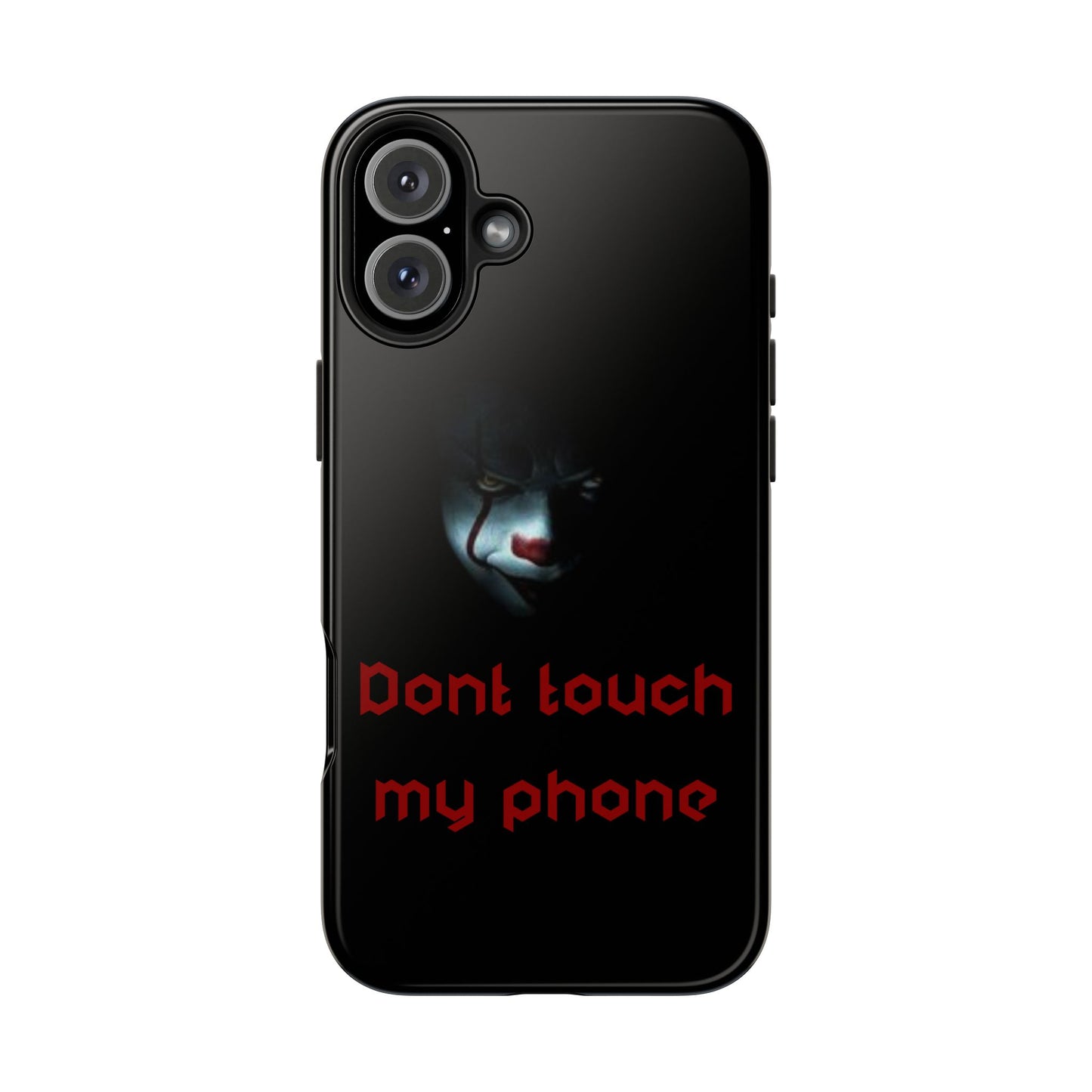 🤡 Creepy Clown Tough Phone Case – "Don’t Touch My Phone" Design for iPhone & Android