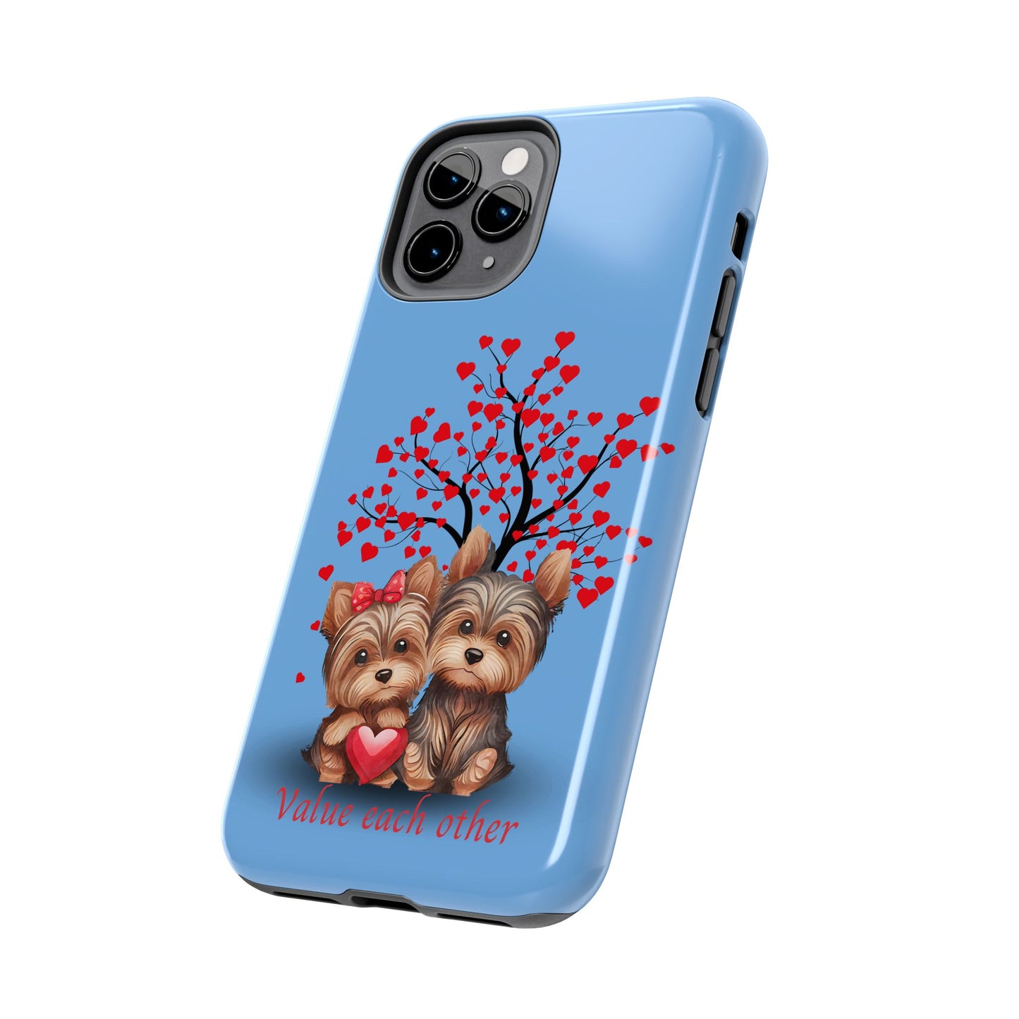 Cute Yorkshire Terrier Phone Case - "Value Each Other" Tough Case for Pet Lovers