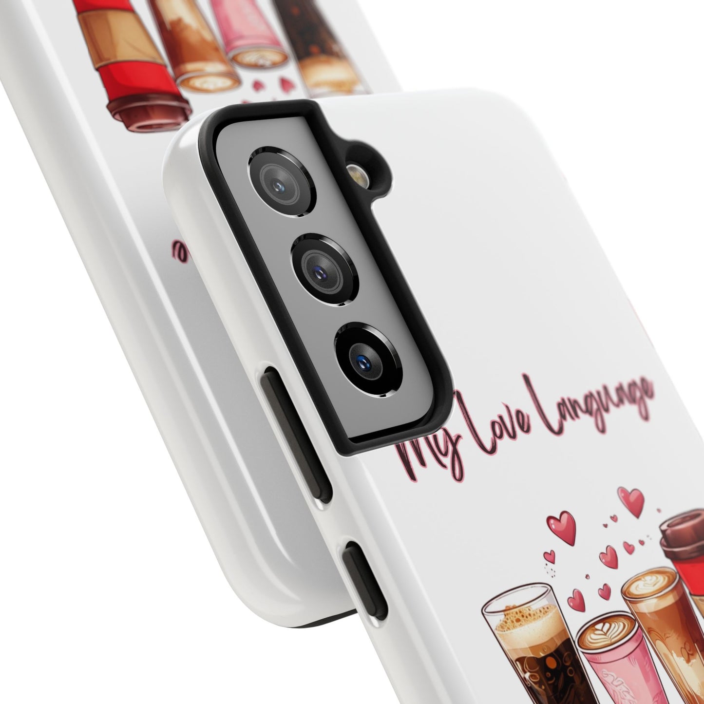 Coffee Lover Tough Phone Case - My Love Language Design