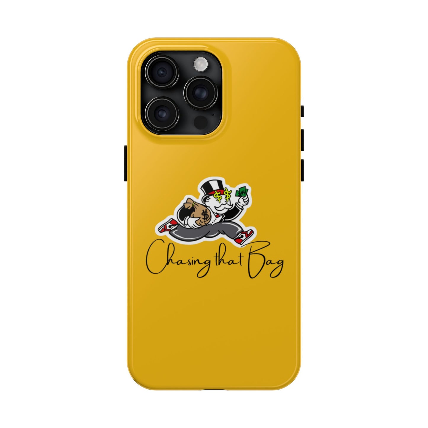 Phone Case- Chasing That Bag Tough Case- Durable Protection