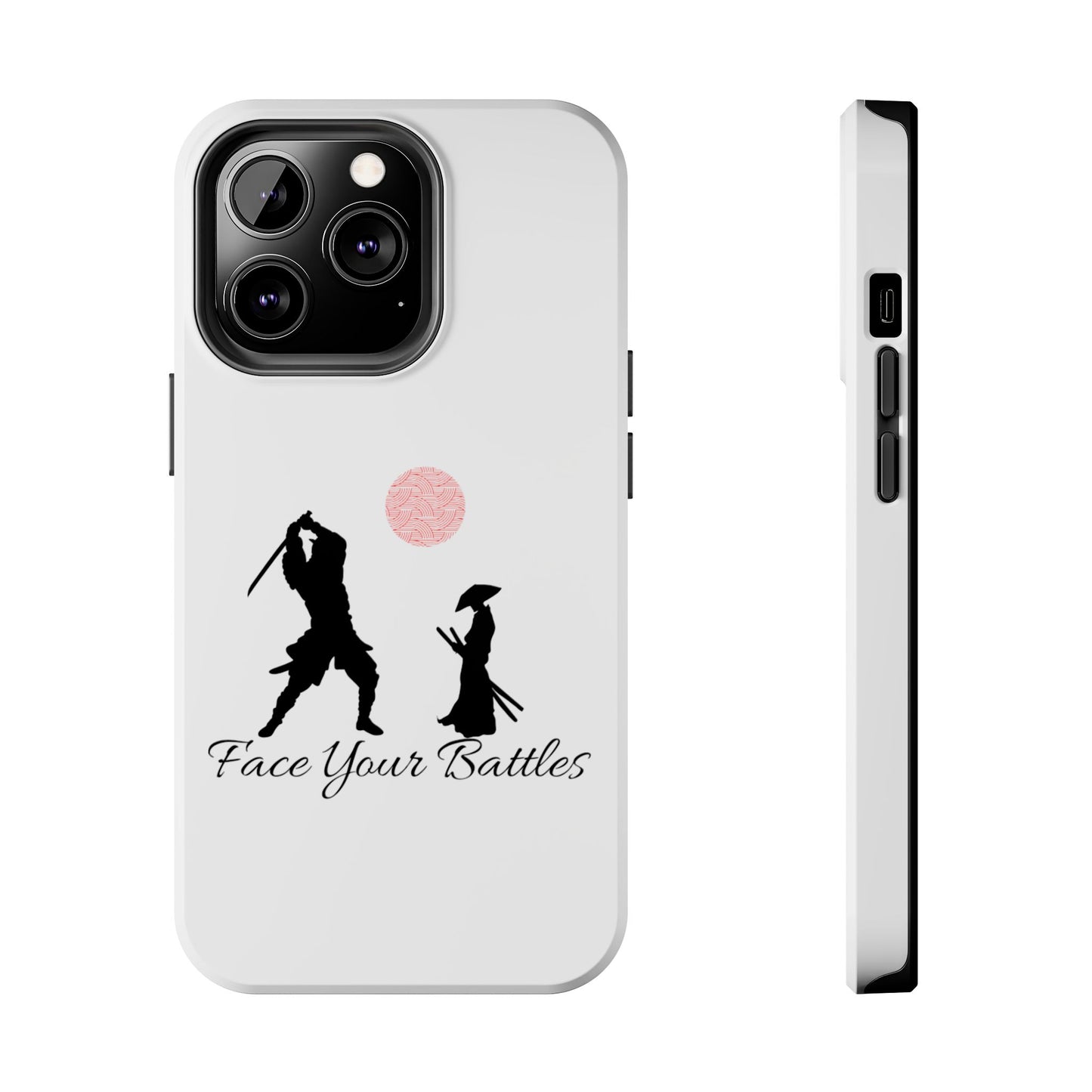 Phone case- Face Your Battles Tough Phone Case - Durable Protection