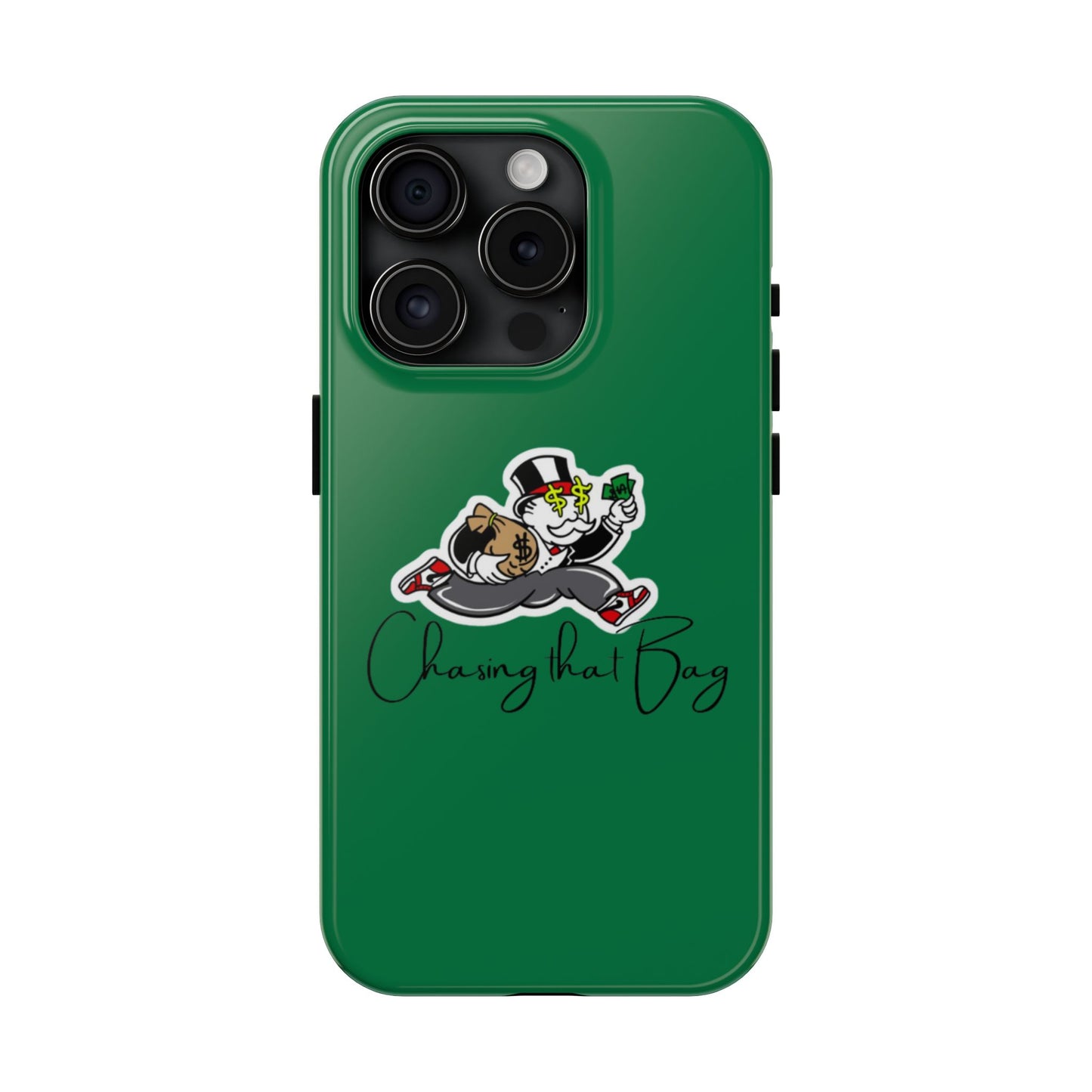 Phone Case- Chasin That Bag Tough Case- Durable Protection