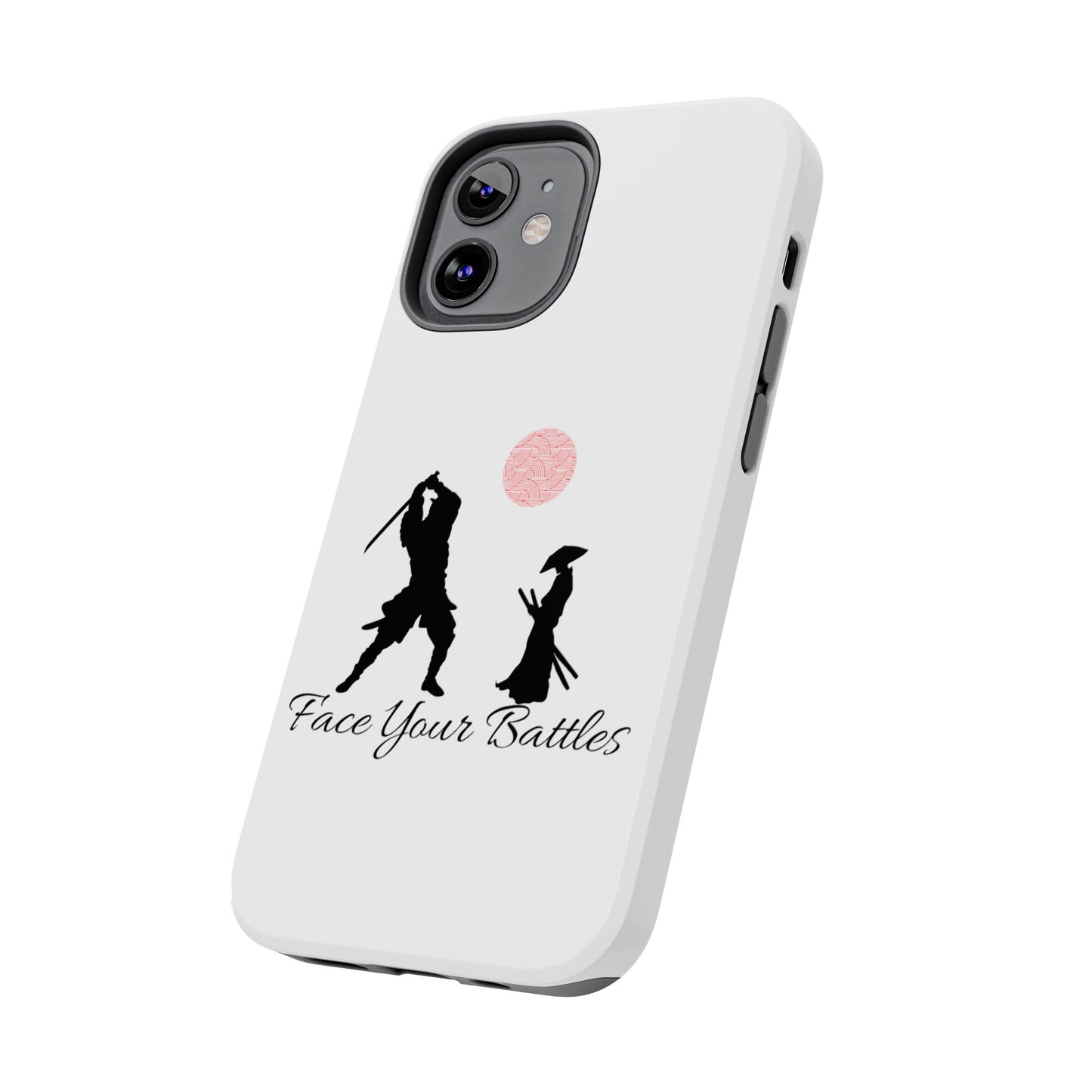 Phone case- Face Your Battles Tough Phone Case - Durable Protection