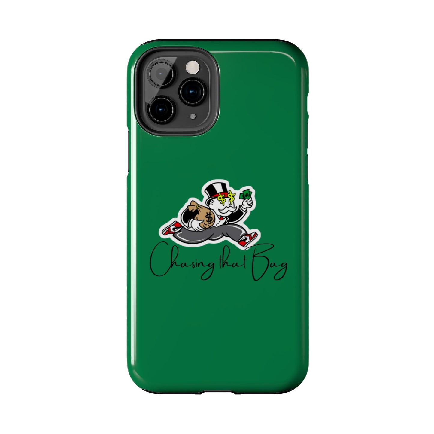 Phone Case- Chasin That Bag Tough Case- Durable Protection