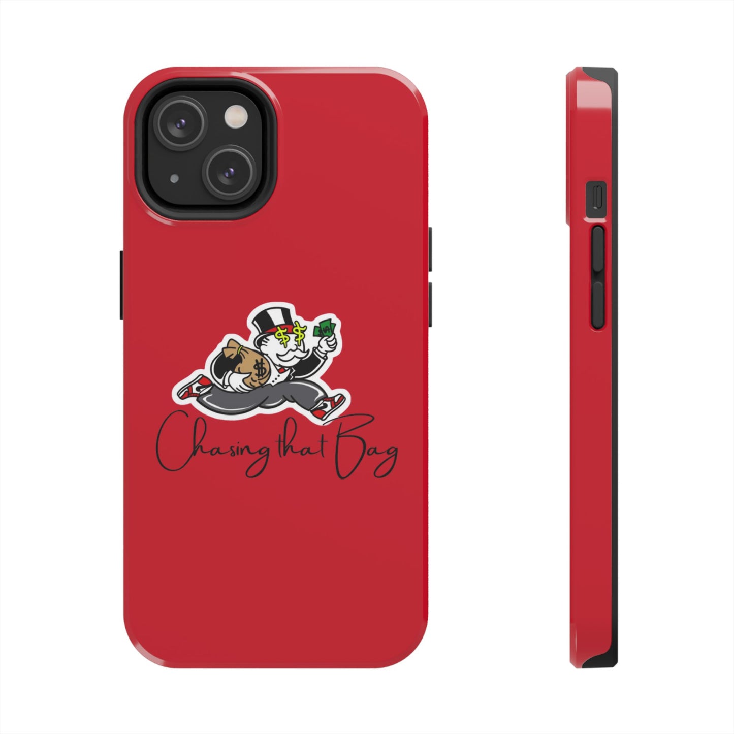 Phone Case- Chasin That Bag Tough Case- Durable Protection