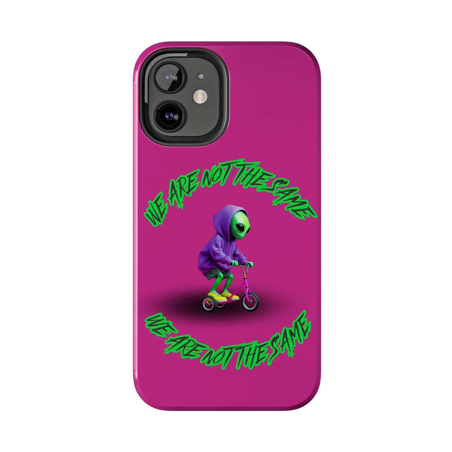 Tough Phone Cases- Alien, We Are Not The Same