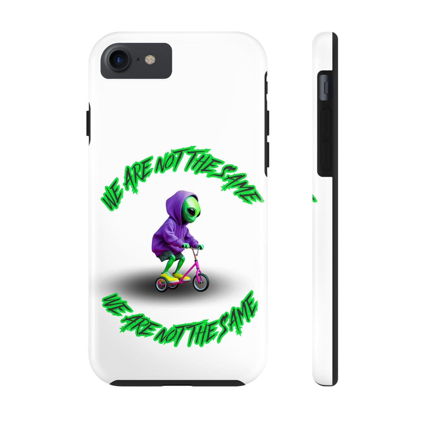 Tough Phone Cases- Alien, We Are Not The Same
