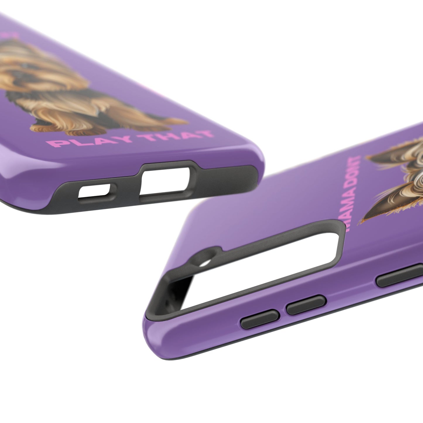 Mama Don't Play That Tough Phone Case for Dog Lovers