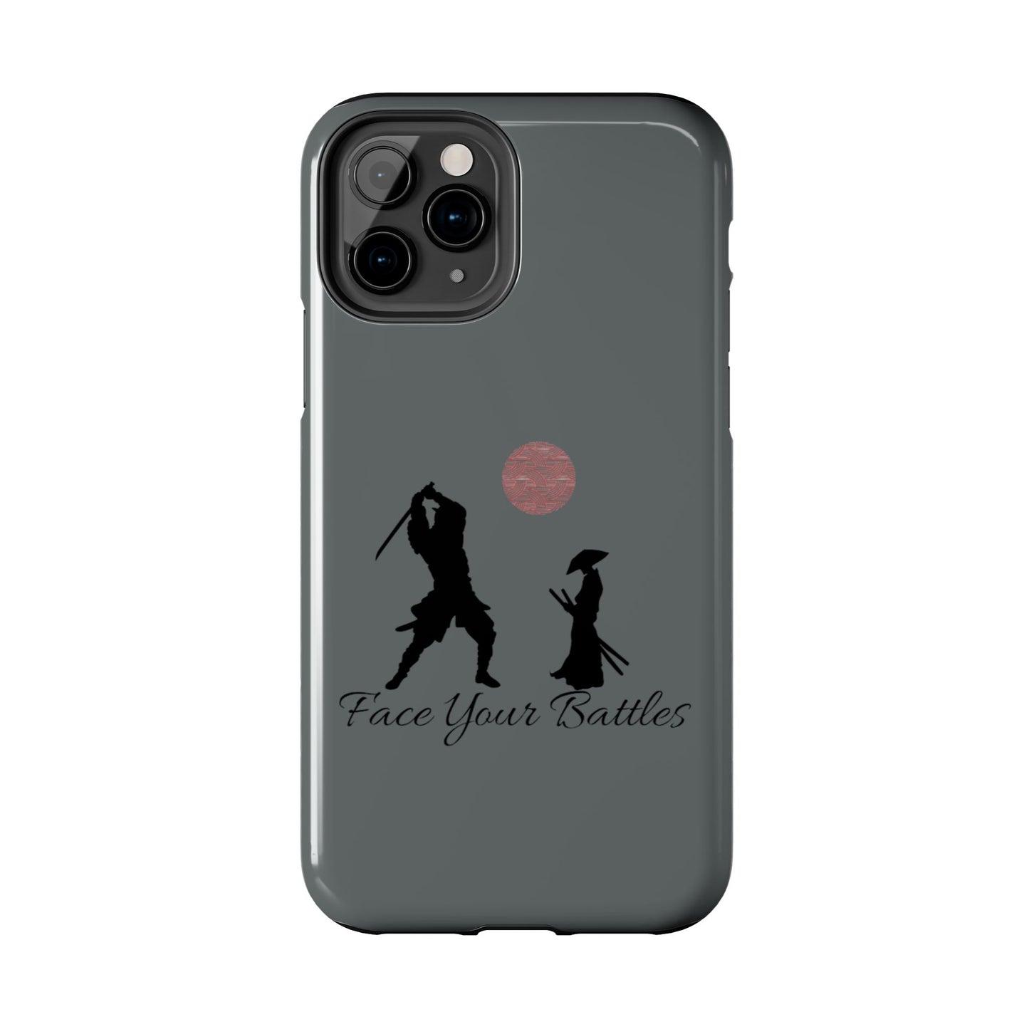Phone case- Face Your Battles Tough Phone Case - Durable Protection