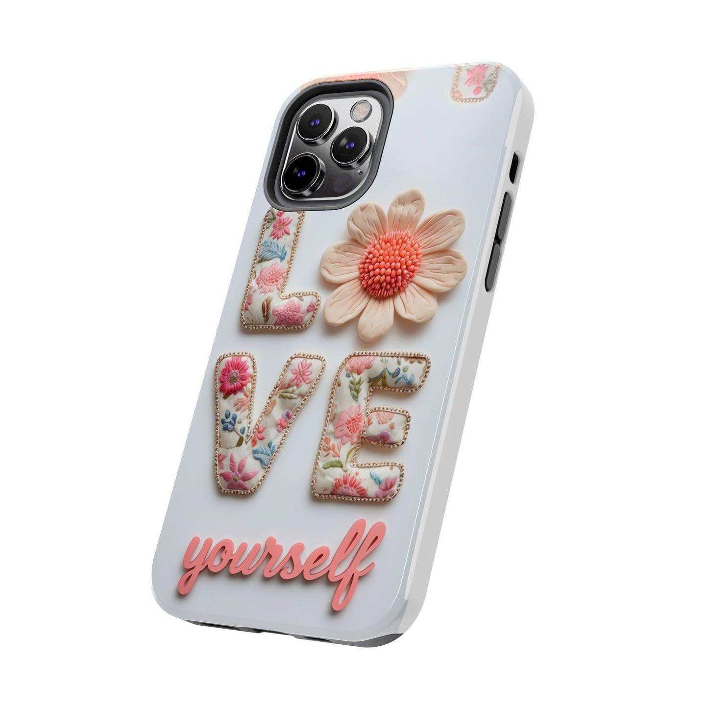 Floral 'Love Yourself' Tough Phone Case