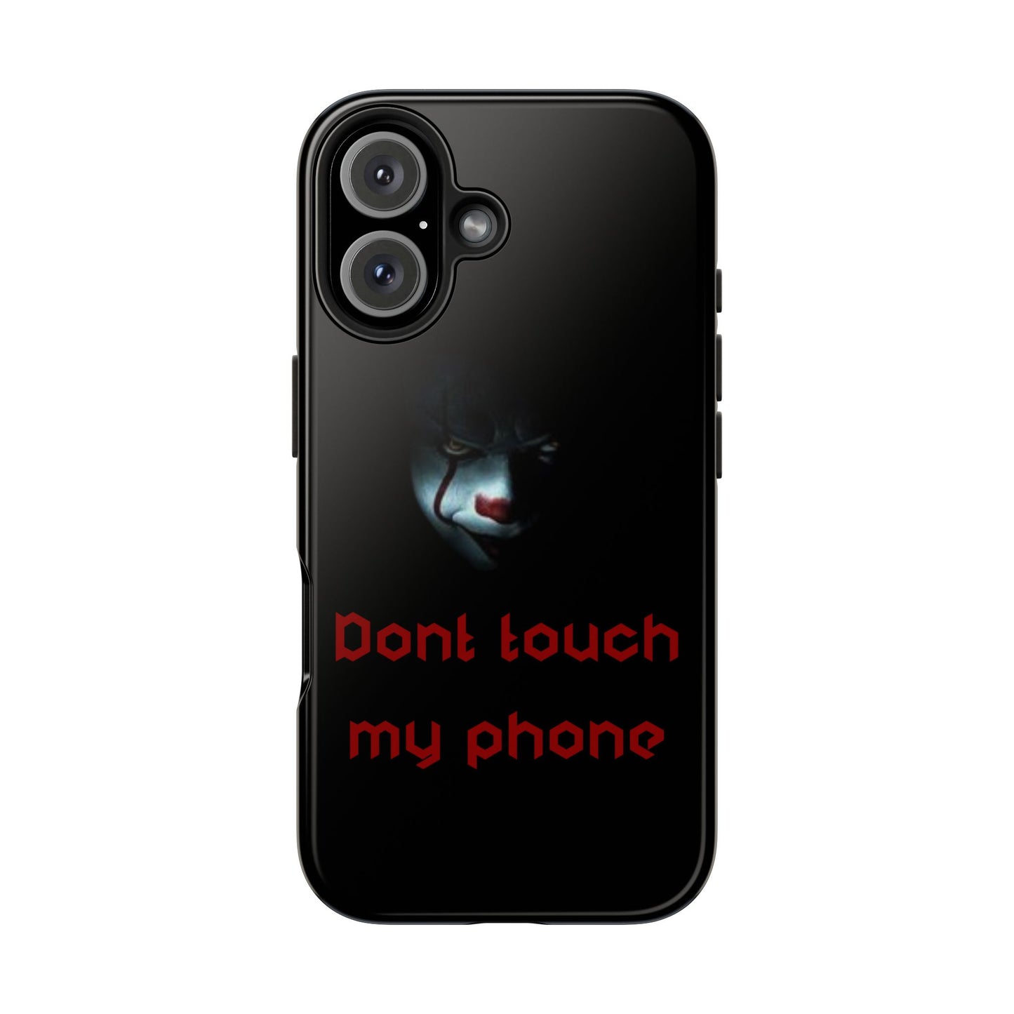 🤡 Creepy Clown Tough Phone Case – "Don’t Touch My Phone" Design for iPhone & Android