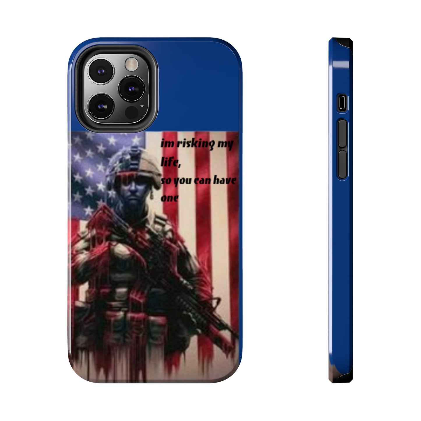 Patriotic Tough Phone Case - 'I'm Risking My Life' Design
