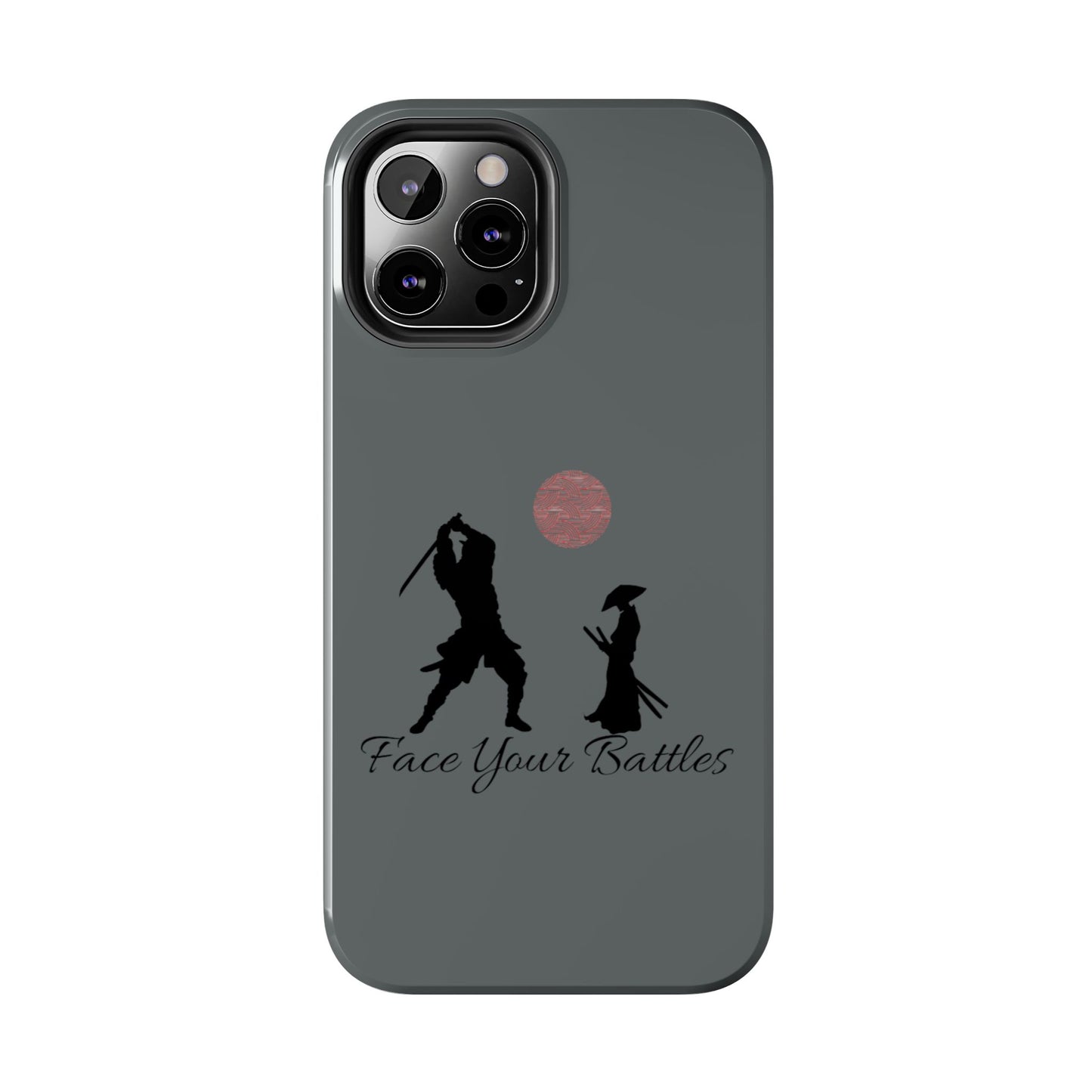 Phone case- Face Your Battles Tough Phone Case - Durable Protection