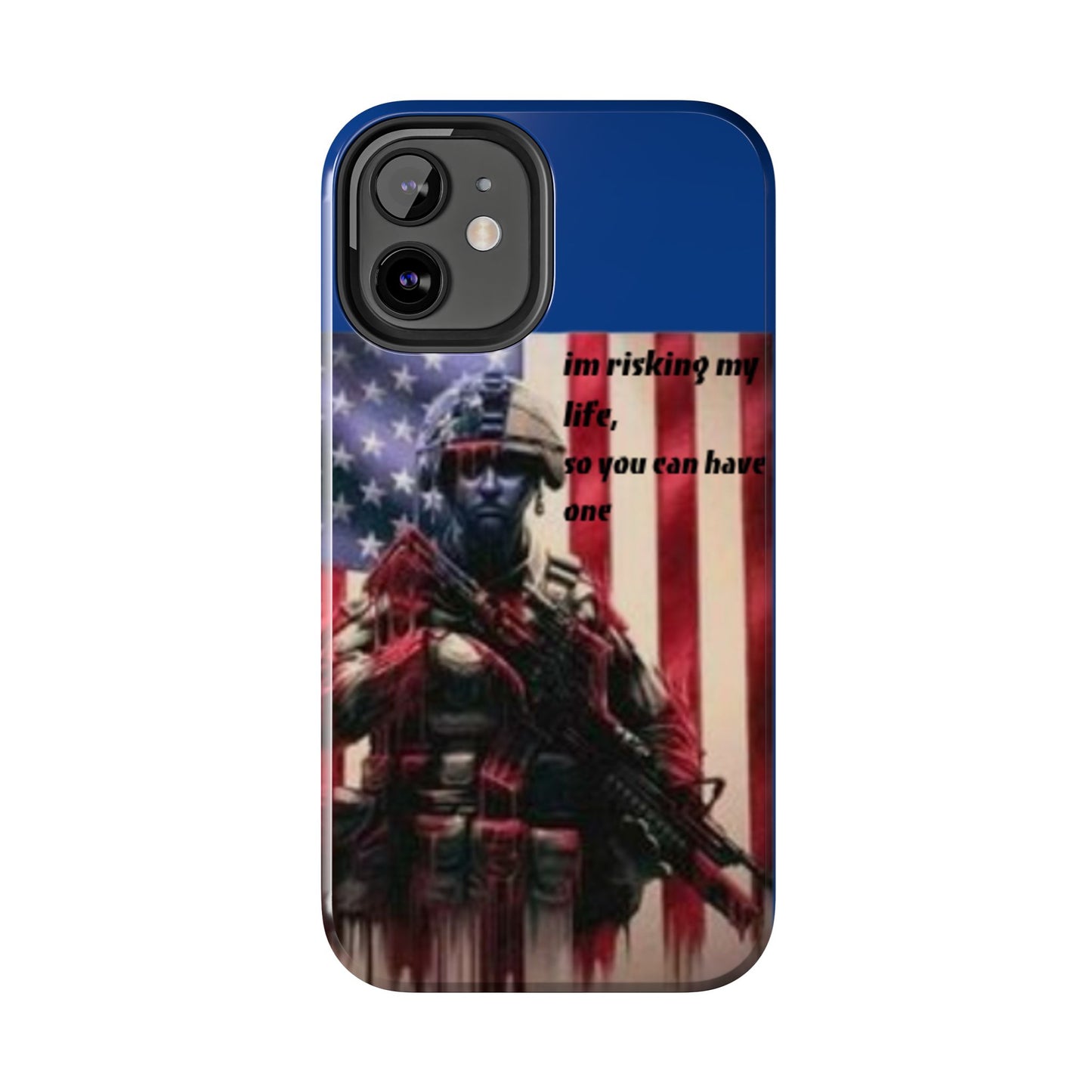 Patriotic Tough Phone Case - 'I'm Risking My Life' Design