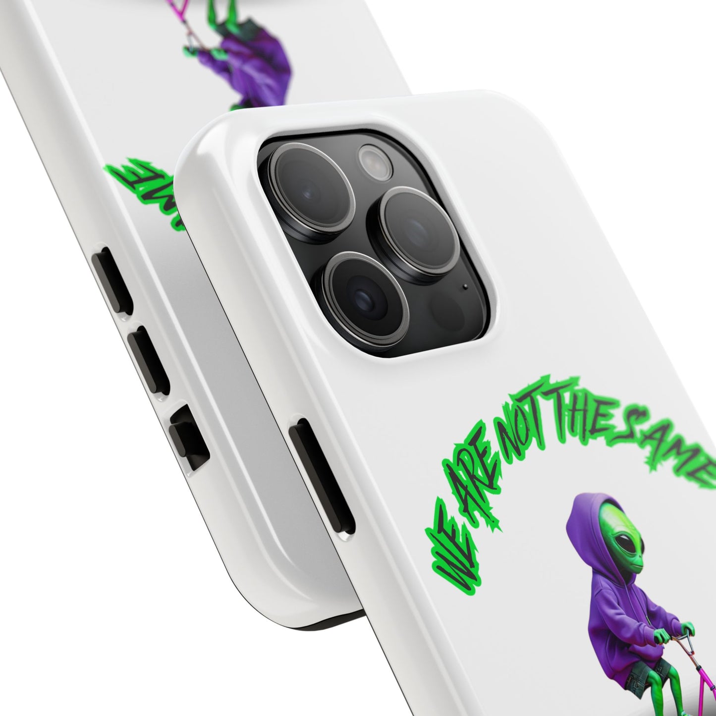 Tough Phone Cases- Alien, We Are Not The Same