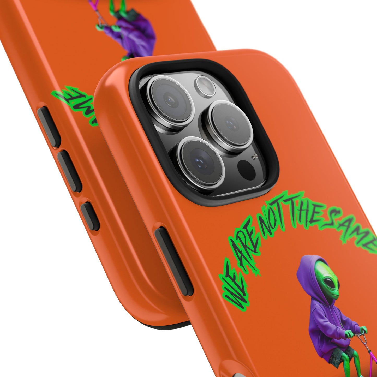 Tough Phone Cases- Alien, We Are Not The Same