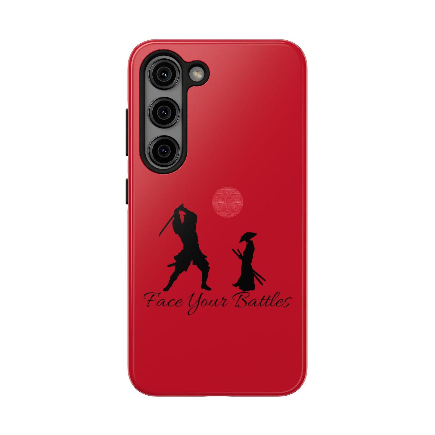 Phone case- Face Your Battles Tough Phone Case - Durable Protection