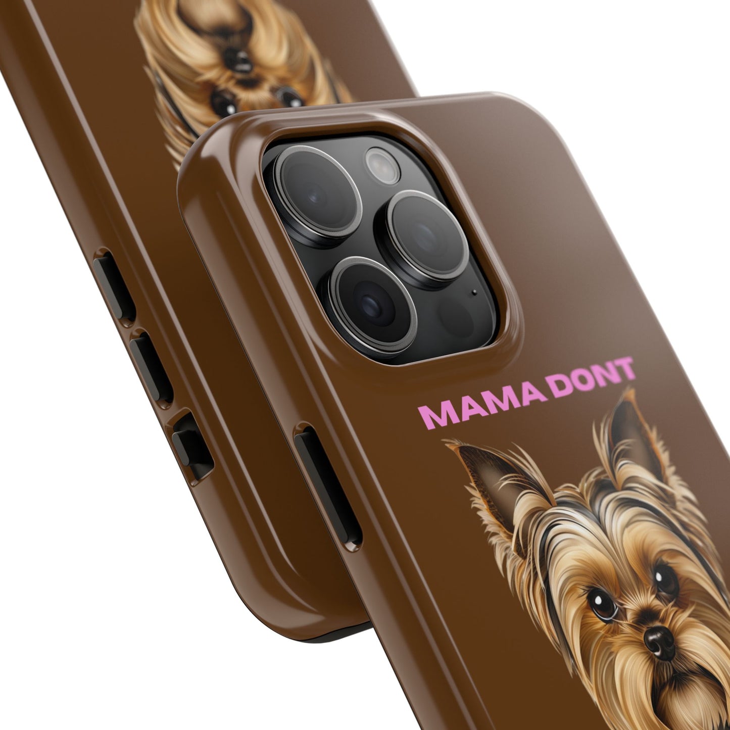Mama Don't Play That Tough Phone Case for Dog Lovers